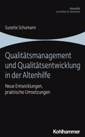 Qualitatsmanagement Und Qualitatsentwicklung in Der Altenhilfe