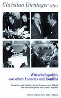 Wirtschaftspolitik Zwischen Konsens Und Konflikt
