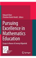 Pursuing Excellence in Mathematics Education