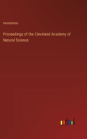 Proceedings of the Cleveland Academy of Natural Science