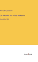 Urkunden des Stiftes Walkenried