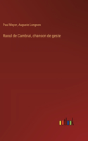 Raoul de Cambrai, chanson de geste