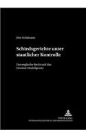 Schiedsgerichte Unter Staatlicher Kontrolle