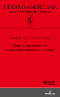 Temas Y Variaciones del Poema Extenso Moderno En México