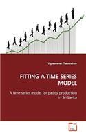 Fitting a Time Series Model