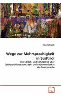 Wege zur Mehrsprachigkeit in Südtirol