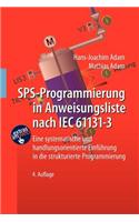 Sps-Programmierung in Anweisungsliste Nach Iec 61131-3: Eine Systematische Und Handlungsorientierte Einfuhrung in Die Strukturierte Programmierung