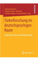 Türkeiforschung Im Deutschsprachigen Raum