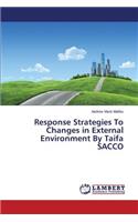 Response Strategies To Changes in External Environment By Taifa SACCO