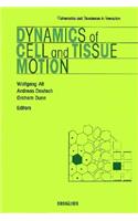 Dynamics of Cell and Tissue Motion