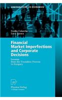 Financial Market Imperfections and Corporate Decisions