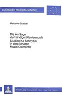 Die Anfaenge Vierhaendiger Klaviermusik- Studien Zur Satztypik in Den Sonaten Muzio Clementis