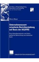 Unternehmenswertorientierte Berichterstattung Auf Basis Der Ias/Ifrs