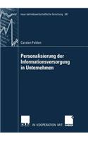 Personalisierung Der Informationsversorgung in Unternehmen