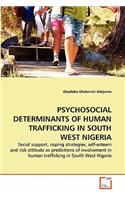 Psychosocial Determinants of Human Trafficking in South West Nigeria