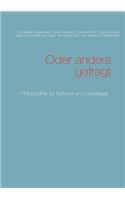 Oder anders gefragt: Philosophie für Schüler und Einsteiger(German)