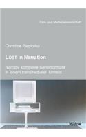 Lost in Narration. Narrativ komplexe Serienformate in einem transmedialen Umfeld.