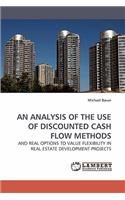 Analysis of the Use of Discounted Cash Flow Methods