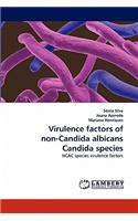 Virulence Factors of Non-Candida Albicans Candida Species