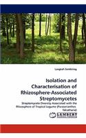 Isolation and Characterisation of Rhizosphere-Associated Streptomycetes