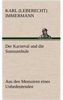Der Karneval Und Die Somnambule: (German)