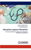 Morphine against Morphine