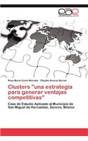 Clusters, Una Estrategia Para Generar Ventajas Competitivas