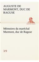 Mémoires du maréchal Marmont, duc de Raguse (3/9)