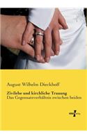 Zivilehe und kirchliche Trauung