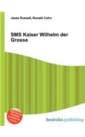 SMS Kaiser Wilhelm Der Grosse: (English)