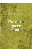 The Cattle Queen of Montana