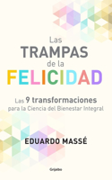 Trampas de la Felicidad / Happiness Traps