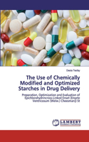 Use of Chemically Modified and Optimized Starches in Drug Delivery