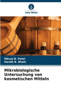 Mikrobiologische Untersuchung von kosmetischen Mitteln