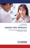 Surgery First Approach