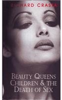 Beauty Queens, Children, and the Death of Sex