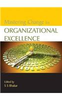 Mastering Change for Organizational Excellence