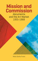 Mission and Commission: Documenta and the Art Market 1955-1968