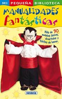 Manualidades fantasticas / Fantastic Crafts