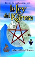 Hacia La Perfeccion Por La Ley Del Karma