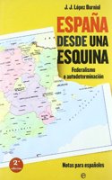 Espana Desde Una Esquina: Notas Para Espanoles