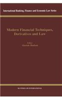 Modern Financial Techniques, Derivatives and Law