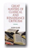 Great Masters of Classical and Renaissance Criticism