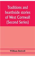 Traditions and hearthside stories of West Cornwall (Second Series)