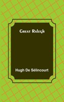 Great Ralegh