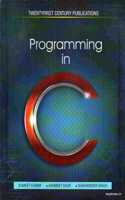 Programming In C [Paperback] Sumeet Kumar; Ashmeet Kaur and Sukhwinder Singh