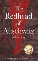 The Redhead of Auschwitz: A True Story(Holocaust Survivor True Stories WWII)