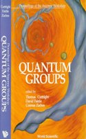 Quantum Groups - Proceedings of the Argonne Workshop
