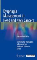 Dysphagia Management in Head and Neck Cancers