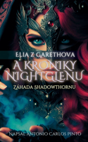 Elia z Garethova a Kroniky NightGlenu